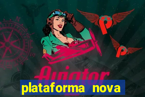 plataforma nova pagando fortune tiger baixar